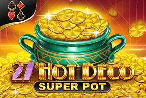 HOT DECO SUPER POT